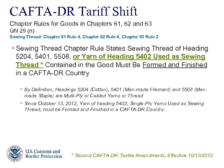 CAFTA-DR Tariff Shift Chapter Rules for Goods in Chapters 61, 62 and 63 GN