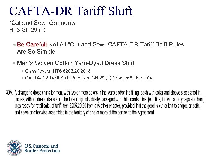 CAFTA-DR Tariff Shift “Cut and Sew” Garments HTS GN 29 (n) § Be Careful!