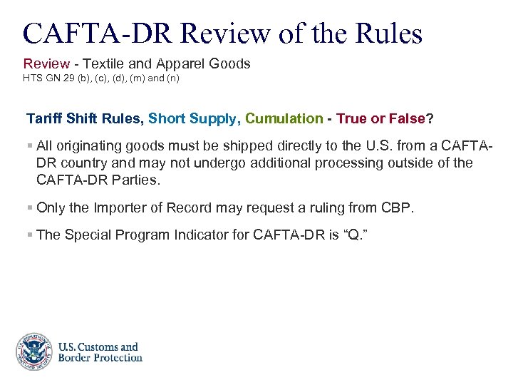CAFTA-DR Review of the Rules Review - Textile and Apparel Goods HTS GN 29