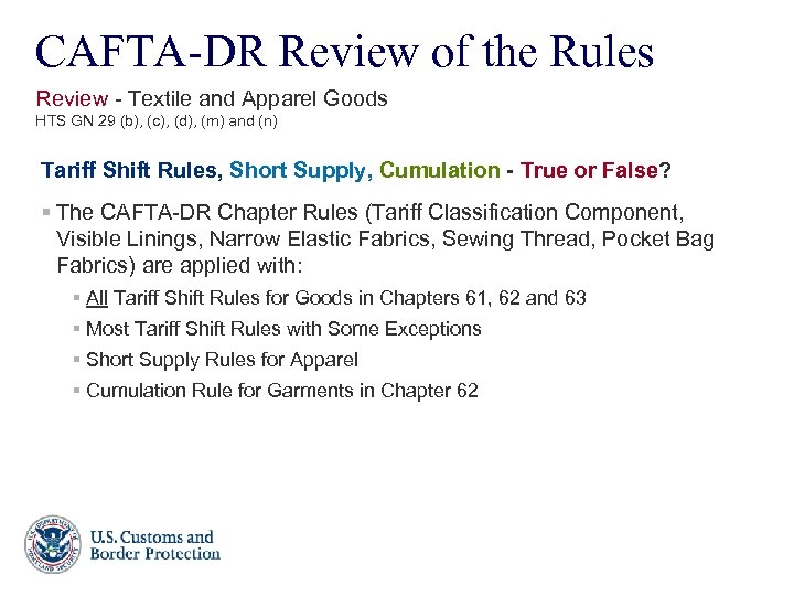 CAFTA-DR Review of the Rules Review - Textile and Apparel Goods HTS GN 29