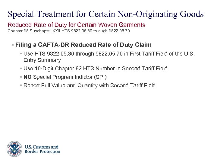 Special Treatment for Certain Non-Originating Goods Reduced Rate of Duty for Certain Woven Garments