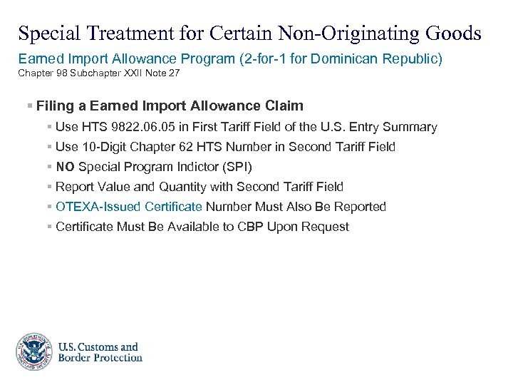 Special Treatment for Certain Non-Originating Goods Earned Import Allowance Program (2 -for-1 for Dominican