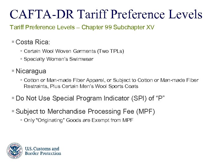 CAFTA-DR Tariff Preference Levels – Chapter 99 Subchapter XV § Costa Rica: § Certain