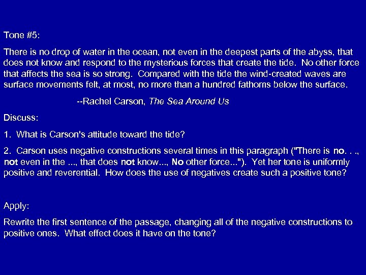 Tone #5: There is no drop of water in the ocean, not even in