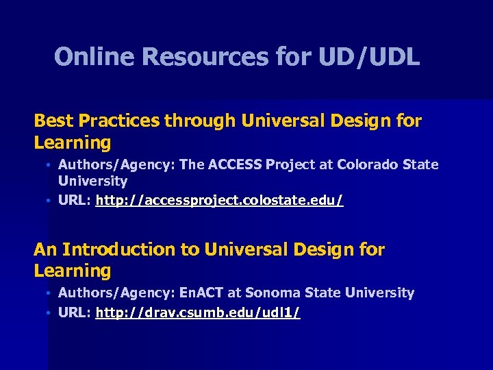 Online Resources for UD/UDL Best Practices through Universal Design for Learning • Authors/Agency: The