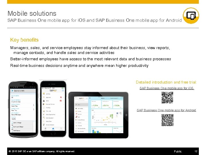 Mobile solutions SAP Business One mobile app for i. OS and SAP Business One
