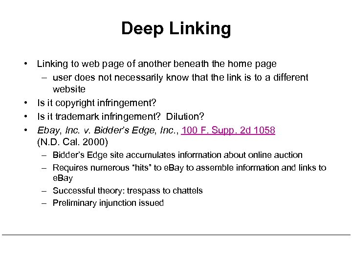 Deep Linking • Linking to web page of another beneath the home page –