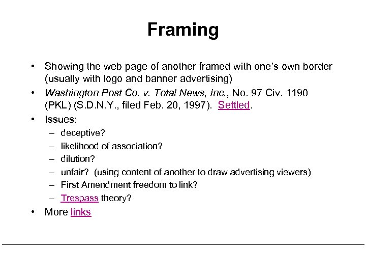 Framing • Showing the web page of another framed with one’s own border (usually