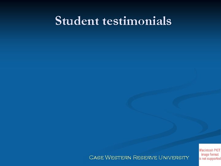 Student testimonials Case Western Reserve University 