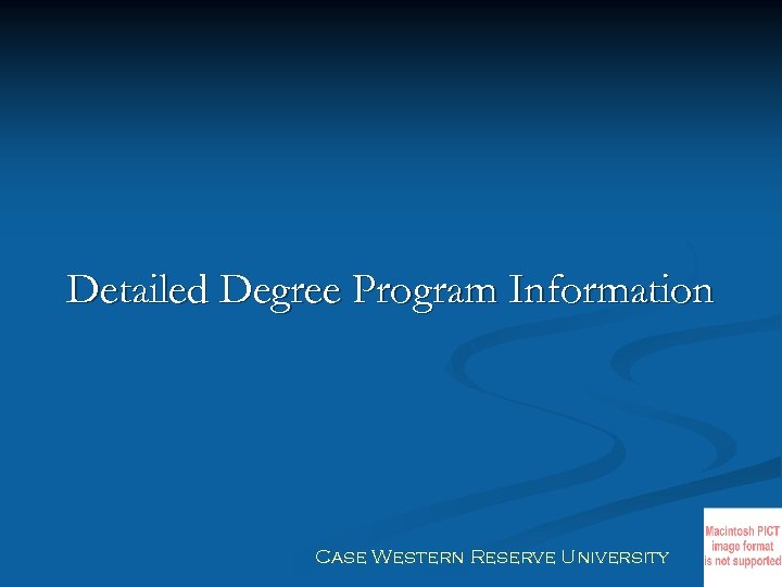 Detailed Degree Program Information Case Western Reserve University 