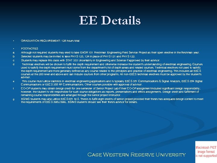 EE Details • GRADUATION REQUIREMENT: 128 hours total • FOOTNOTES Although not required students