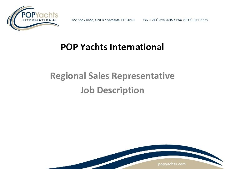 POP Yachts International Regional Sales Representative Job Description 