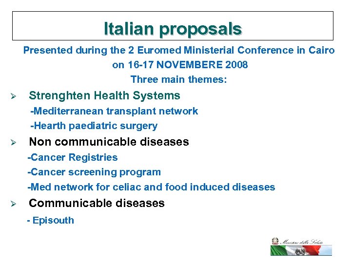 Italian proposals Presented during the 2 Euromed Ministerial Conference in Cairo on 16 -17