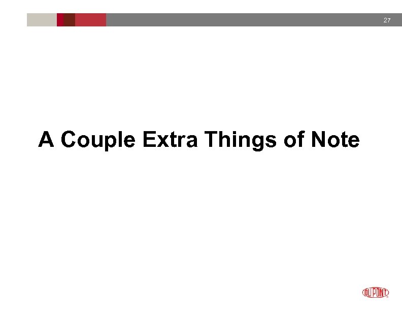 27 A Couple Extra Things of Note 