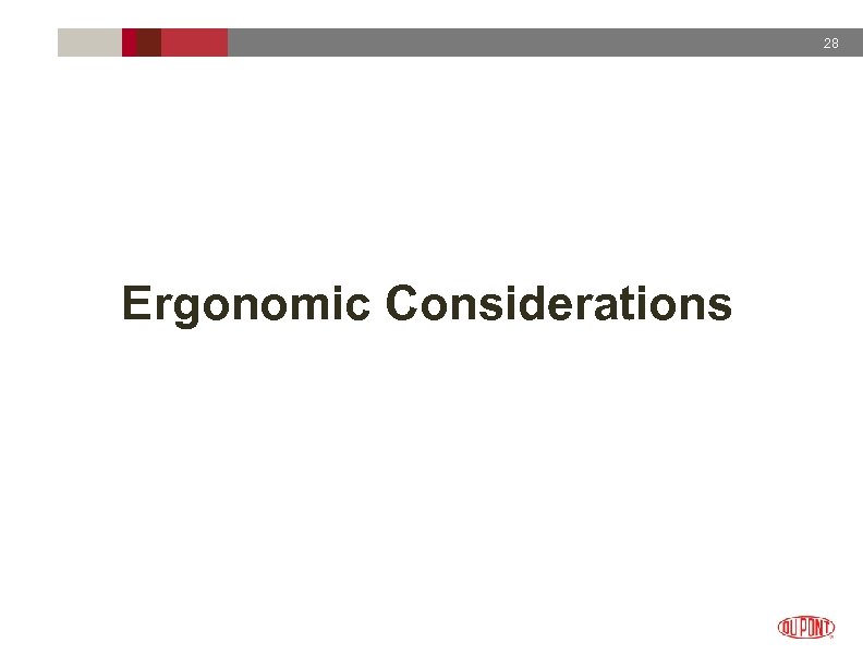 28 Ergonomic Considerations 