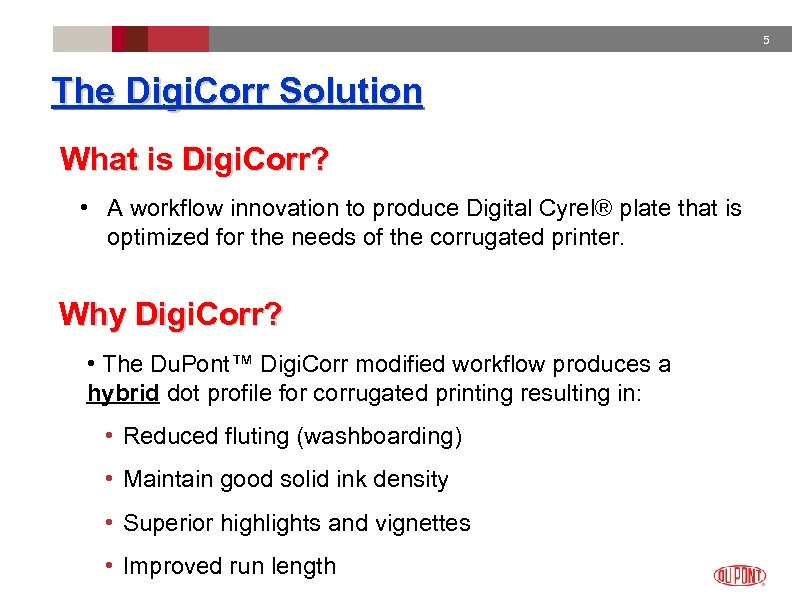 5 The Digi. Corr Solution What is Digi. Corr? • A workflow innovation to