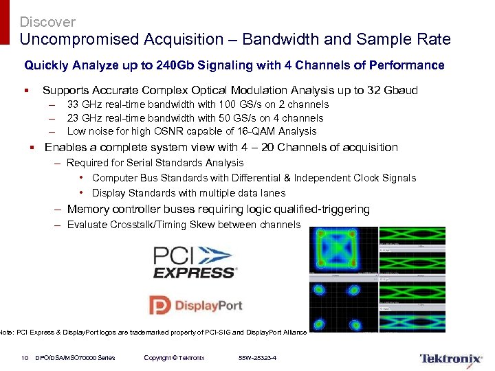 Discover Uncompromised Acquisition – Bandwidth and Sample Rate Quickly Analyze up to 240 Gb