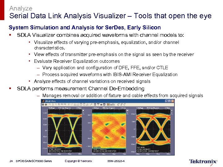 Analyze Serial Data Link Analysis Visualizer – Tools that open the eye System Simulation