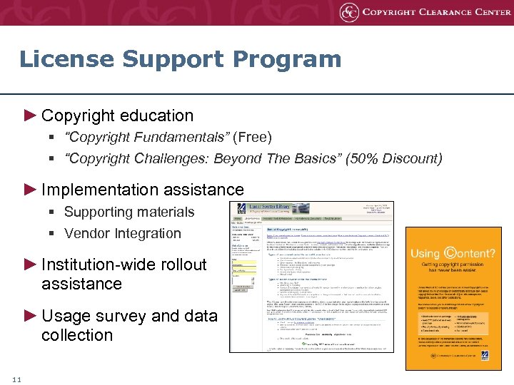 License Support Program ► Copyright education § “Copyright Fundamentals” (Free) § “Copyright Challenges: Beyond