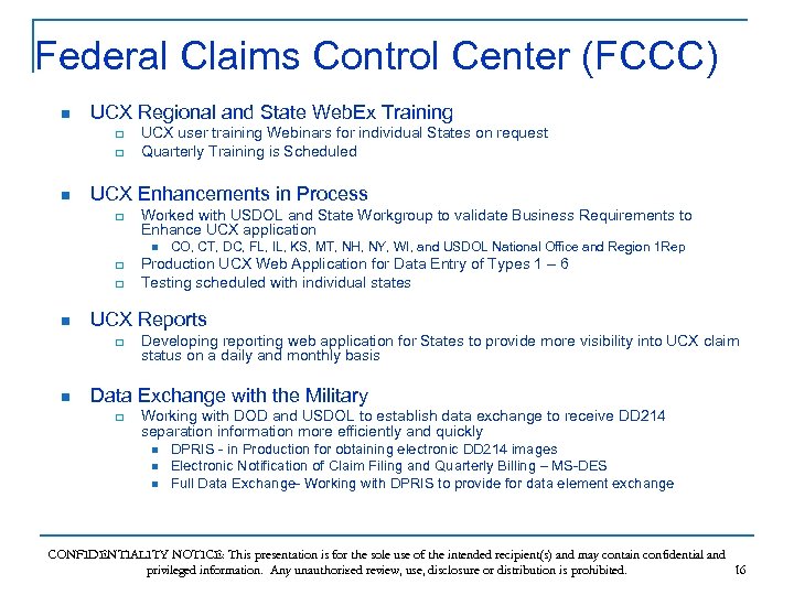 Federal Claims Control Center (FCCC) n UCX Regional and State Web. Ex Training q