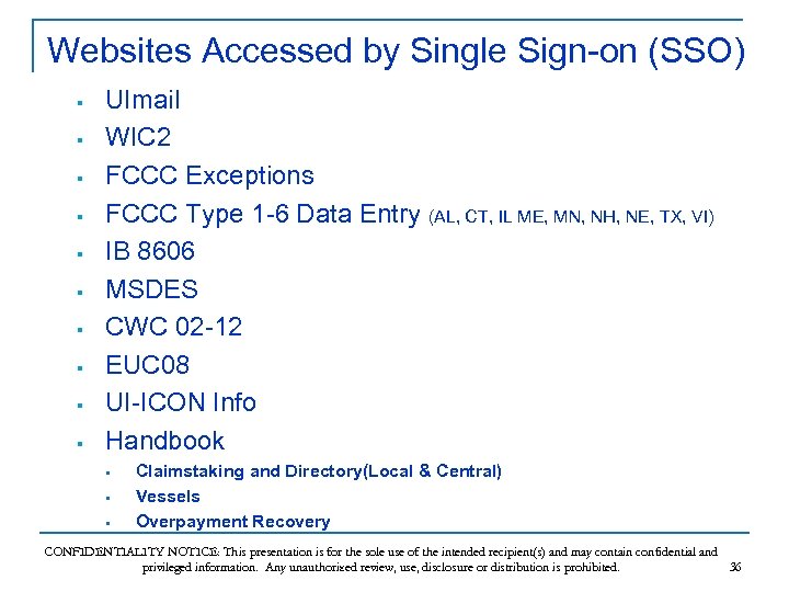 Websites Accessed by Single Sign-on (SSO) § § § § § UImail WIC 2
