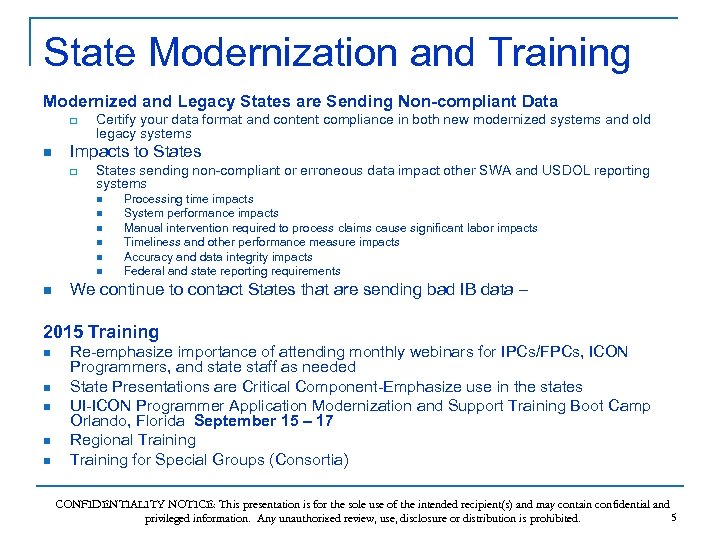 State Modernization and Training Modernized and Legacy States are Sending Non-compliant Data q n