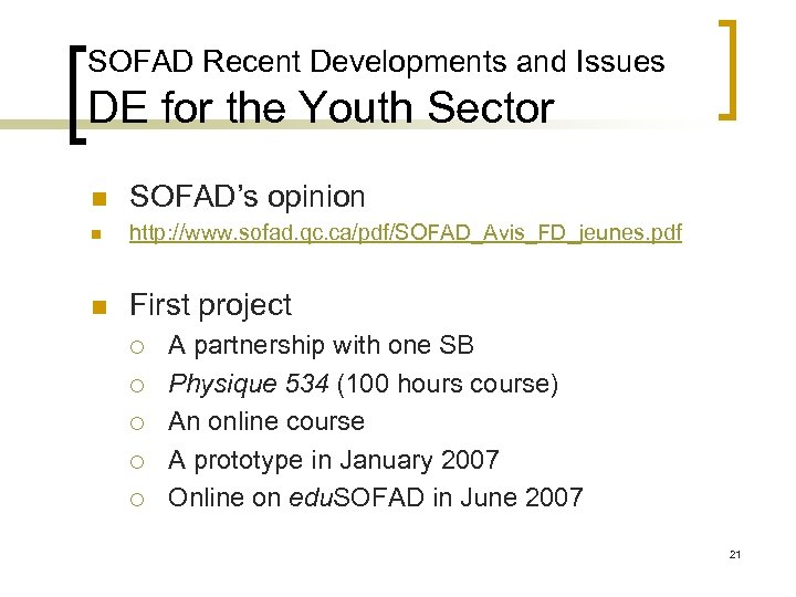 SOFAD Recent Developments and Issues DE for the Youth Sector n SOFAD’s opinion n