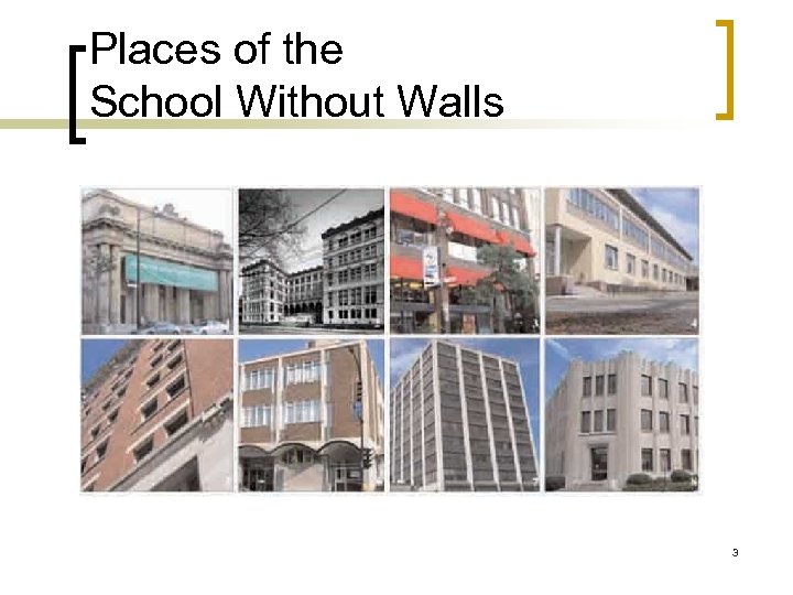 Places of the School Without Walls 3 