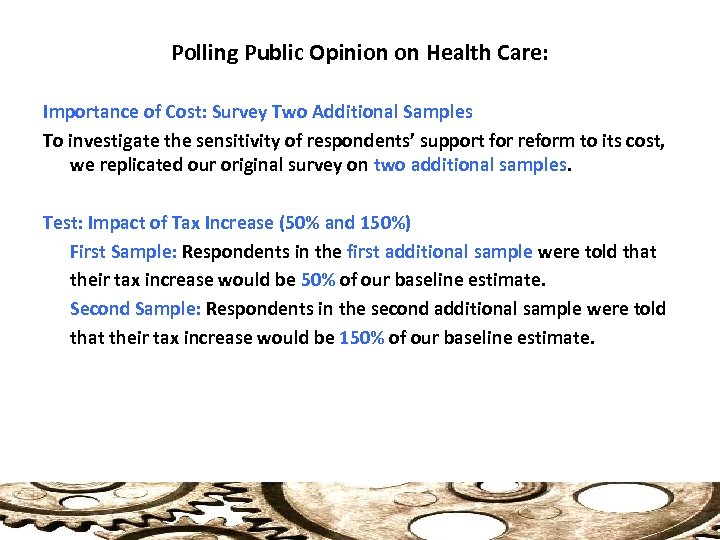 Polling Public Opinion on Health Care: Importance of Cost: Survey Two Additional Samples To
