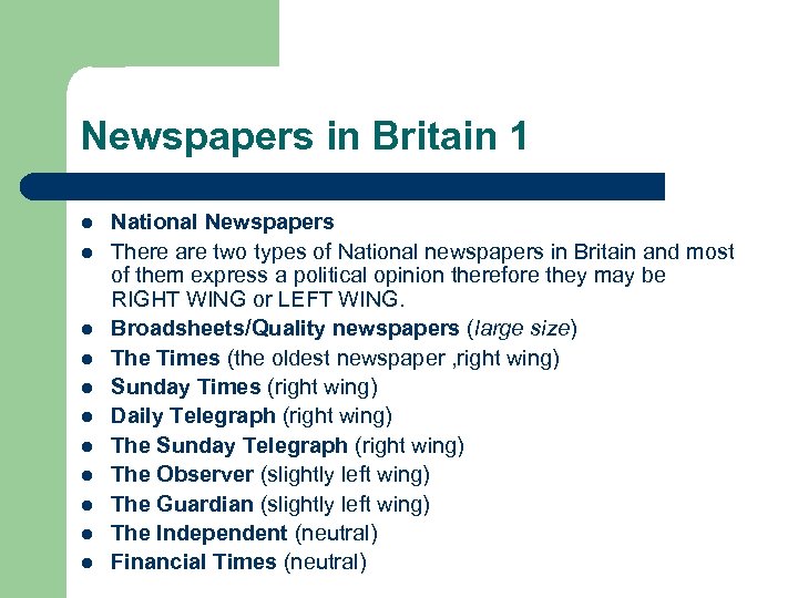 Newspapers in Britain 1 l l l National Newspapers There are two types of