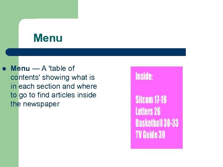 Menu l Menu — A 'table of contents' showing what is in each section