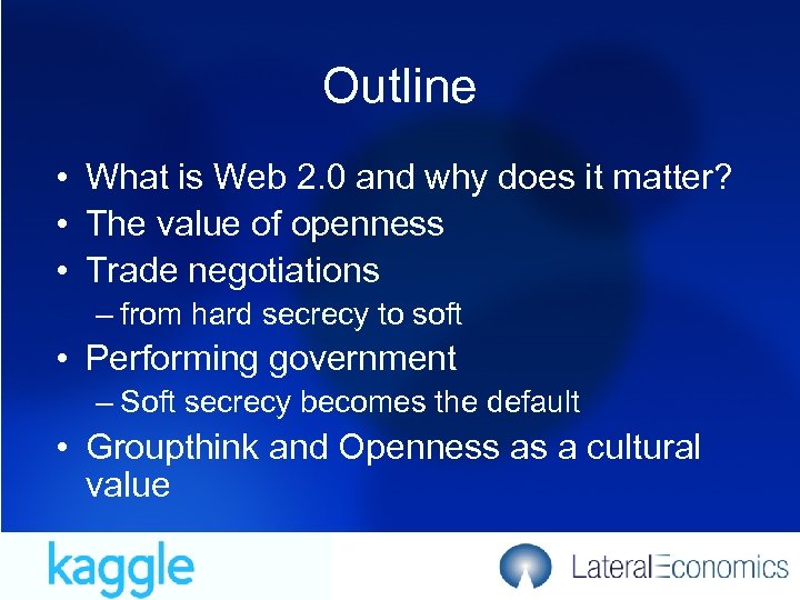 Outline • What is Web 2. 0 and why does it matter? • The
