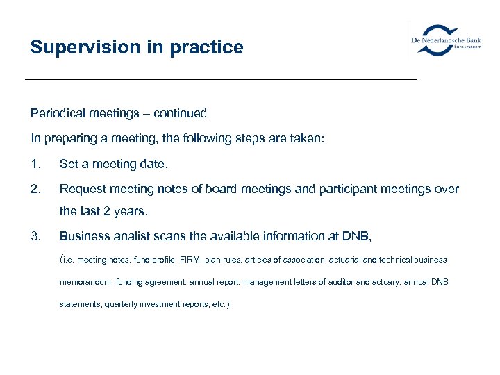 Supervision in practice Periodical meetings – continued In preparing a meeting, the following steps