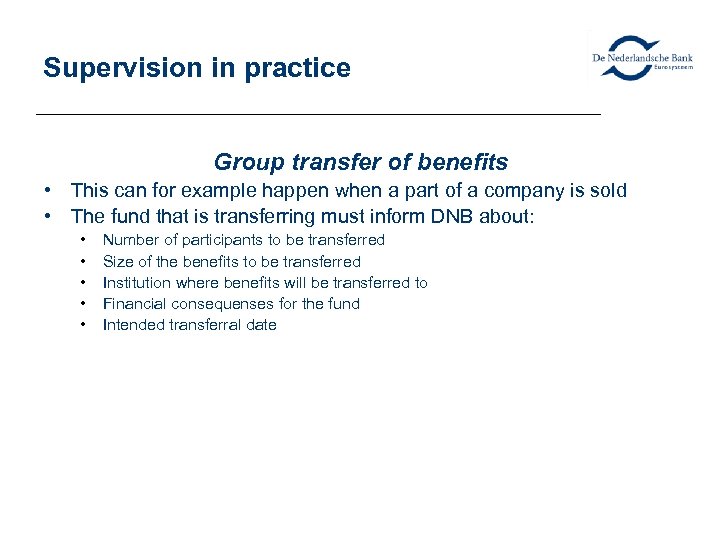 Supervision in practice Group transfer of benefits • This can for example happen when