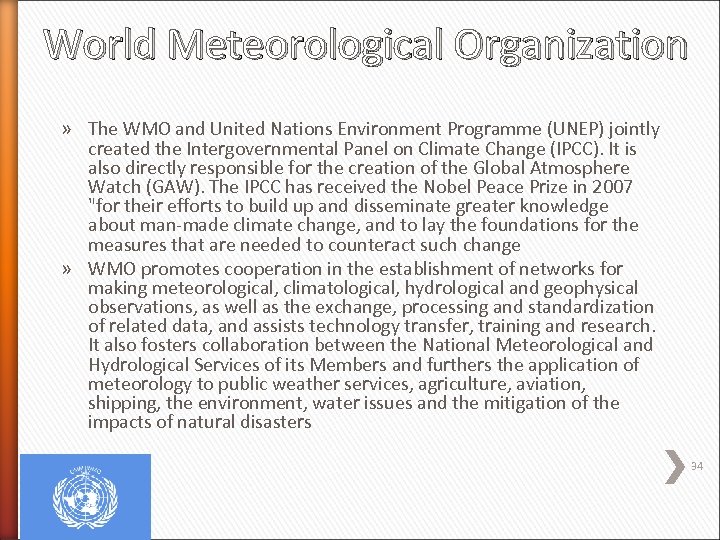 World Meteorological Organization » The WMO and United Nations Environment Programme (UNEP) jointly created
