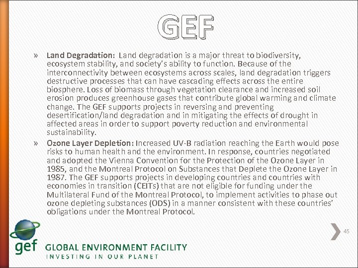 GEF » Land Degradation: Land degradation is a major threat to biodiversity, ecosystem stability,
