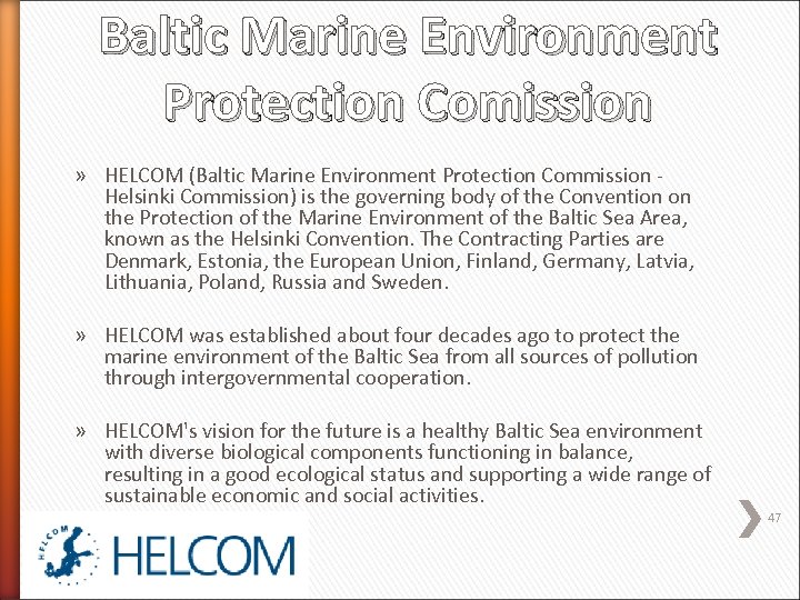 Baltic Marine Environment Protection Comission » HELCOM (Baltic Marine Environment Protection Commission - Helsinki