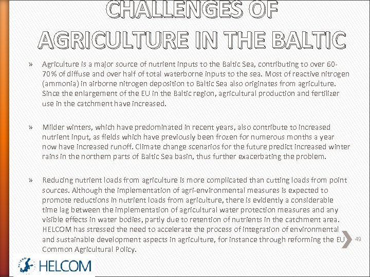 CHALLENGES OF AGRICULTURE IN THE BALTIC » Agriculture is a major source of nutrient