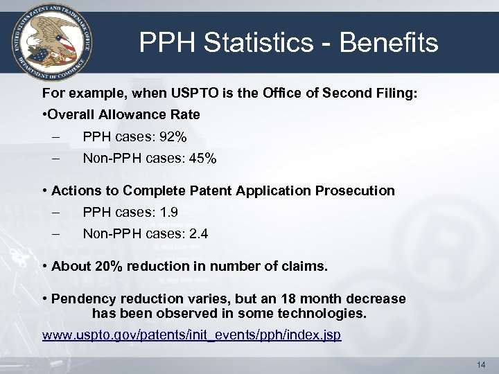 PPH Statistics - Benefits For example, when USPTO is the Office of Second Filing: