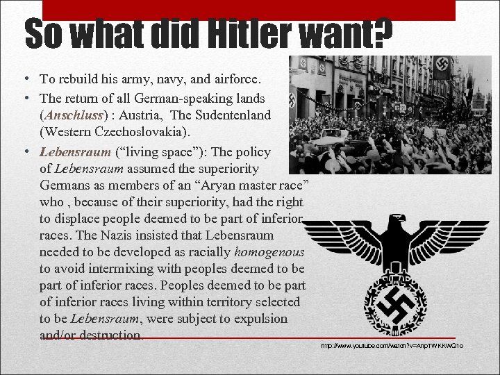 So what did Hitler want? • To rebuild his army, navy, and airforce. •