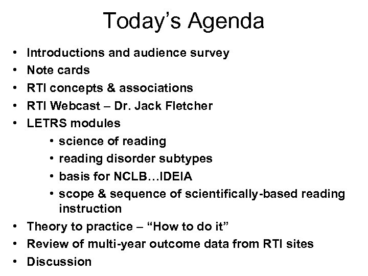 Today’s Agenda • • • Introductions and audience survey Note cards RTI concepts &