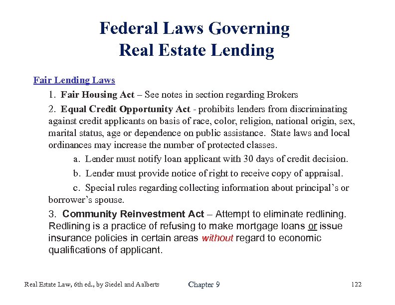 Federal Laws Governing Real Estate Lending Fair Lending Laws 1. Fair Housing Act –