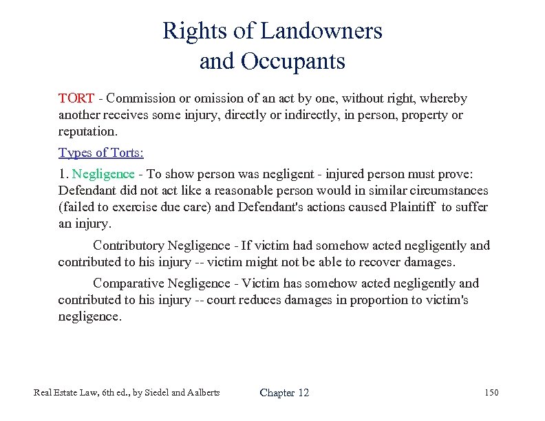 Rights of Landowners and Occupants TORT - Commission or omission of an act by