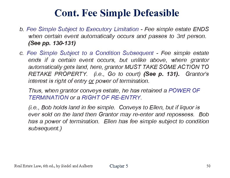 Cont. Fee Simple Defeasible b. Fee Simple Subject to Executory Limitation - Fee simple