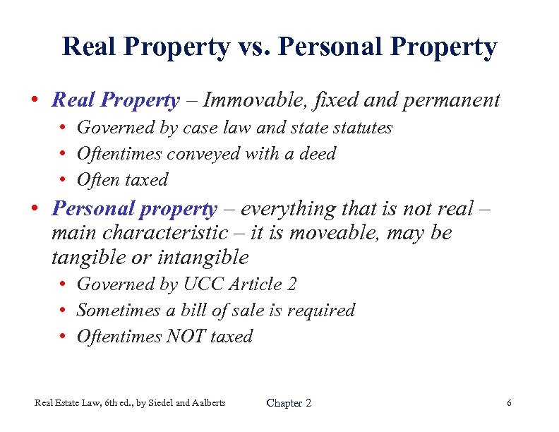 Real Property vs. Personal Property • Real Property – Immovable, fixed and permanent •