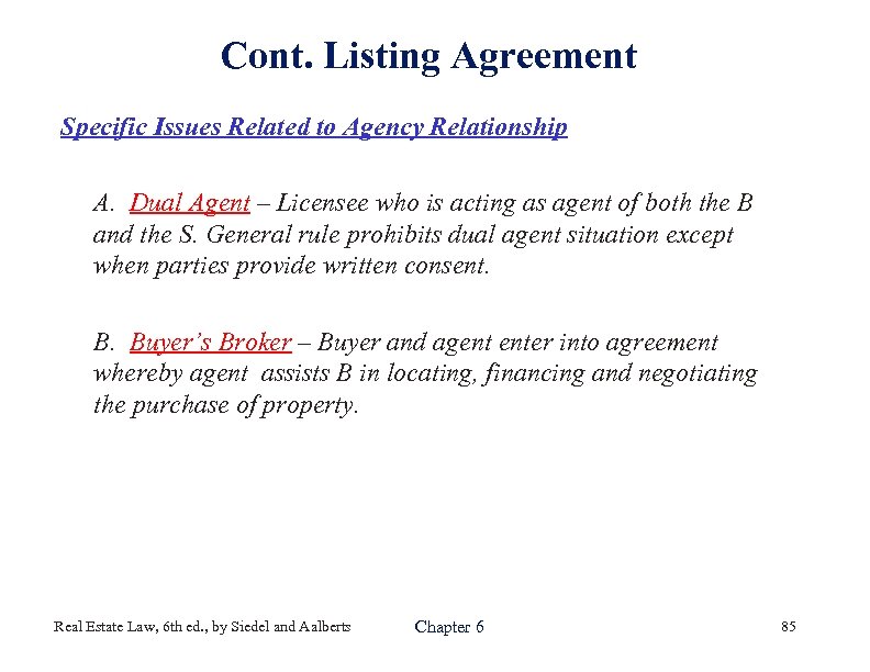 Cont. Listing Agreement Specific Issues Related to Agency Relationship A. Dual Agent – Licensee