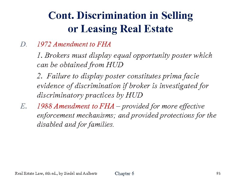 Cont. Discrimination in Selling or Leasing Real Estate D. E. 1972 Amendment to FHA