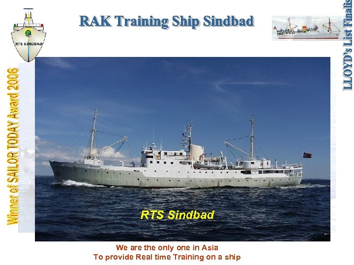 RTS Sindbad We are the only one in Asia To provide Real time Training