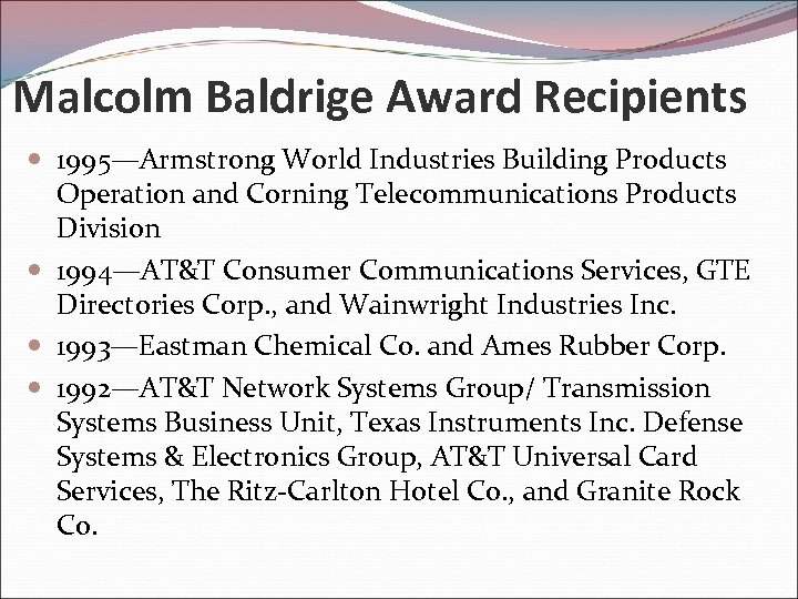 Malcolm Baldrige Award Recipients 1995—Armstrong World Industries Building Products Operation and Corning Telecommunications Products