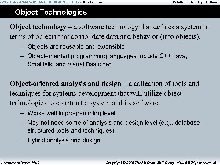 SYSTEMS ANALYSIS AND DESIGN METHODS 6 th Edition Whitten Bentley Dittman Object Technologies Object